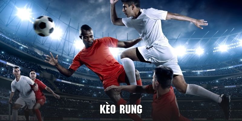 Kèo Rung Bóng Đá Là Gì - Hướng Dẫn Cách Chơi Tại 6686 3 Xác định thời điểm thích hợp để vào kèo chuẩn xác