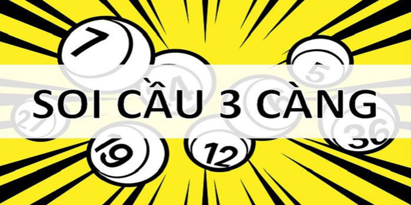 Soi Cầu 3 Càng: Cách Phân Tích Và Dự Đoán Chính Xác 2 Tổng quan về soi cầu 3 càng