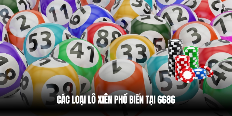 Tính Tiền Lô Xiên Chuẩn Xác – Hướng Dẫn Chi Tiết Từ 6686 3 Các hình thức của tính tiền lô xiên